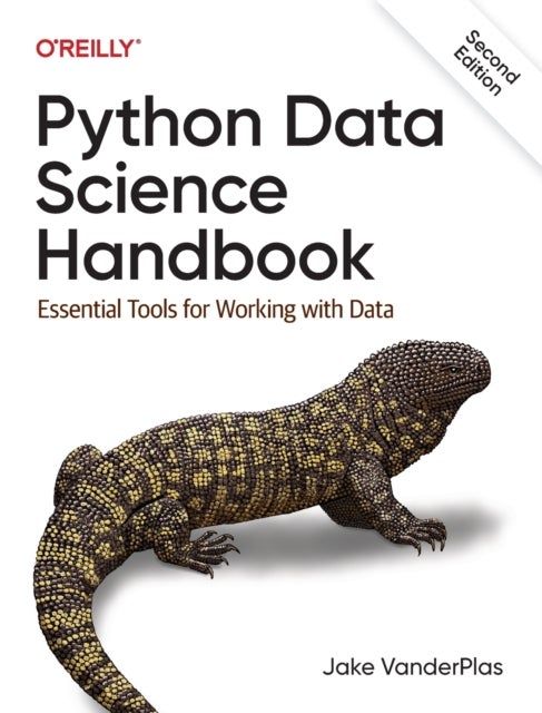 Python Data Science Handbook - Essential Tools for Working with Data