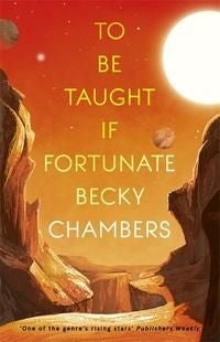 To Be Taught, If Fortunate - a novella