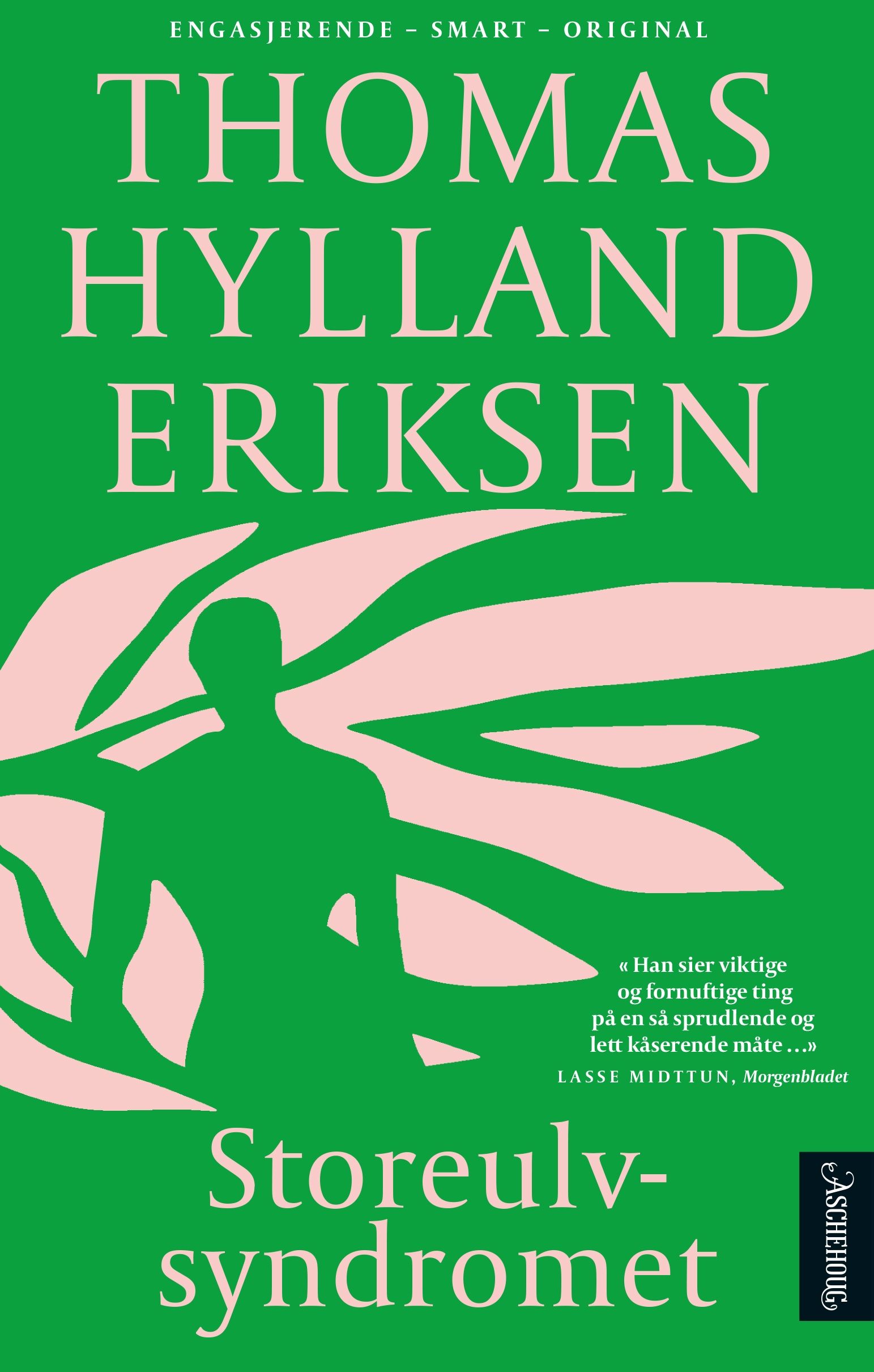 Storeulvsyndromet - jakten på lykken i overflodssamfunnet