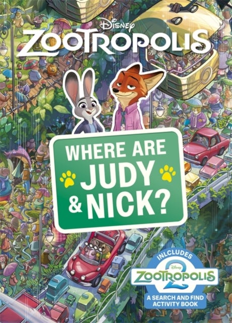 Where Are Judy and Nick? - A Disney Zootropolis Search and Find Activity Book