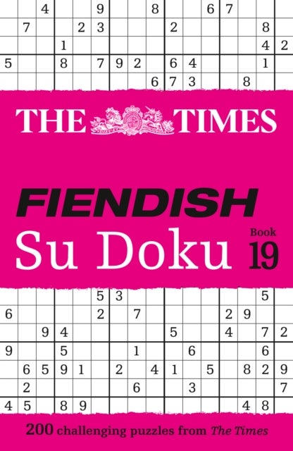 The Times Fiendish Su Doku Book 19 - 200 Challenging Su Doku Puzzles