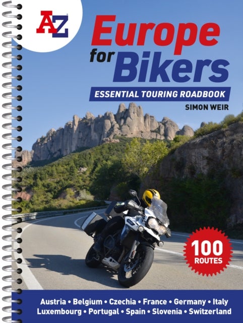 A -Z Europe for Bikers - 100 Scenic Routes Around Europe