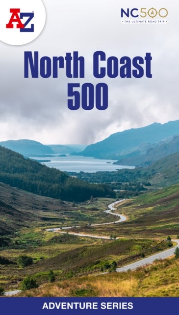 North Coast 500 - Plan Your Next Adventure with A-Z