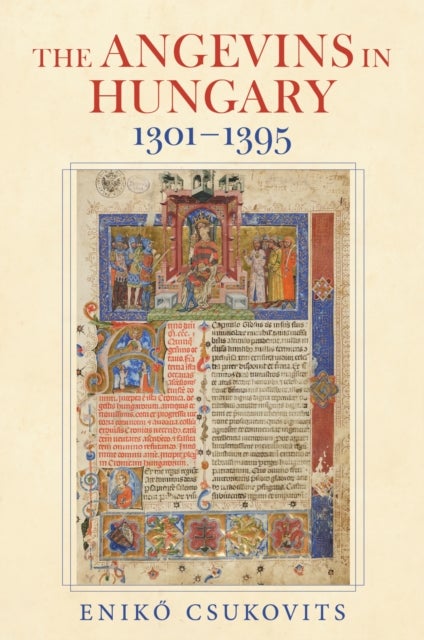 The Angevins in Hungary 1301–1395