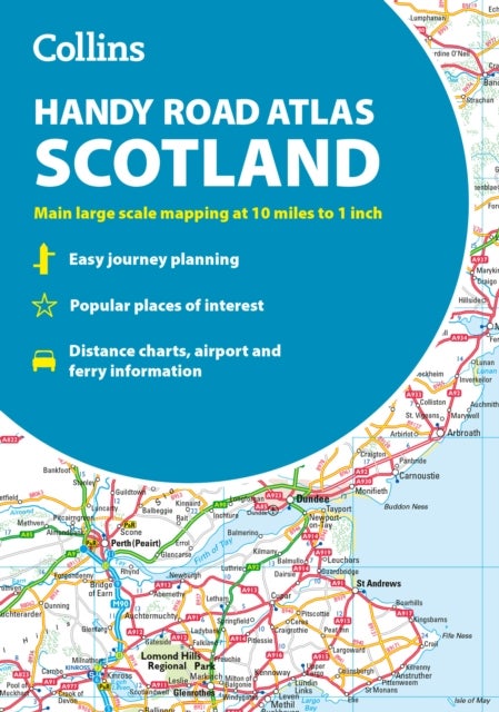 Collins Handy Road Atlas Scotland - Clear and Detailed Map of Scotland in a Handy A5 Size