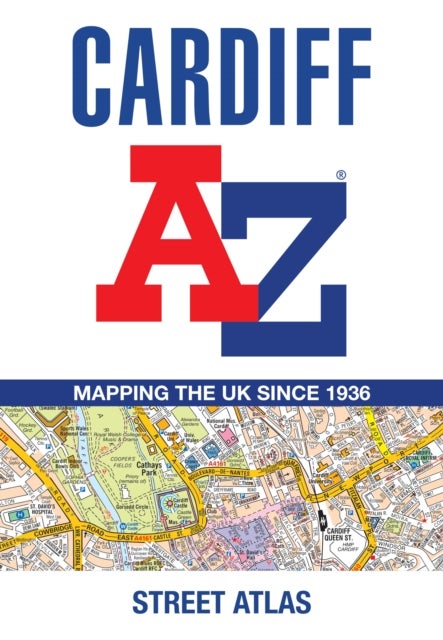 Cardiff A-Z Street Atlas - Navigate Your Way Around Cardiff with Ease Using Trusted Mapping
