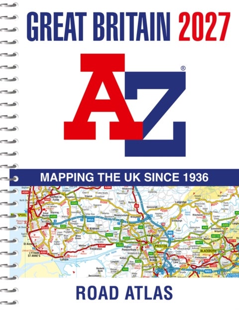 A -Z Great Britain Road Atlas 2027 (A4 Spiral) - Easy to Read Map of Great Britain