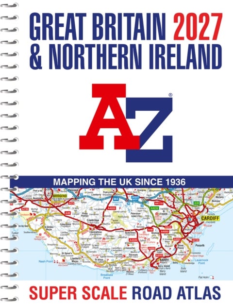 A -Z Great Britain Super Scale Road Atlas 2027 (A3 Spiral) - Easy to Read Map of Great Britain