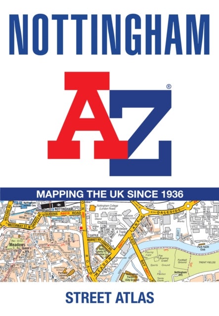 Nottingham A-Z Street Atlas - Navigate Your Way Around Nottingham with Ease Using Trusted Mapping (A5)