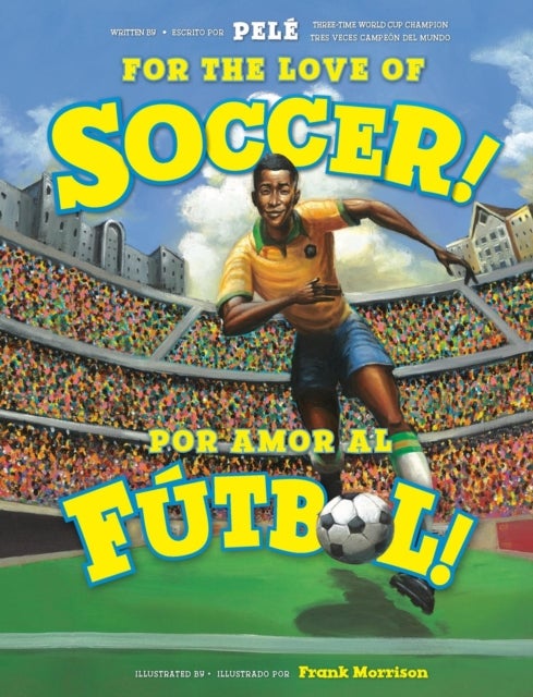 For the Love of Soccer! / ¡Por amor al futbol!