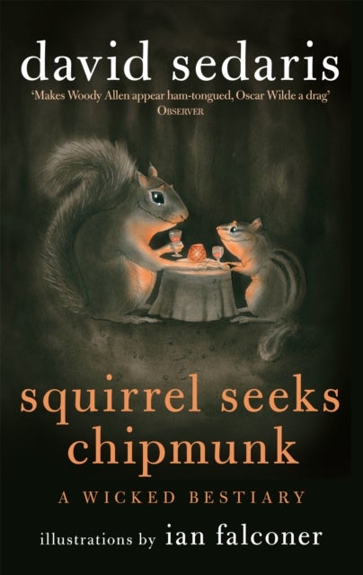Squirrel Seeks Chipmunk - A Wicked Bestiary