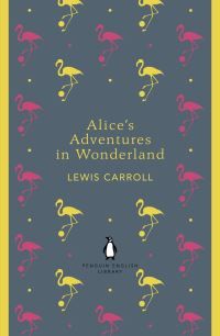 Alice's Adventures in Wonderland and Through the Looking Glass - ,,Carroll,Lewis