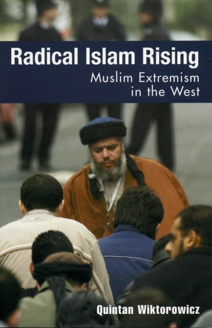 Radical Islam Rising - Muslim Extremism in the West