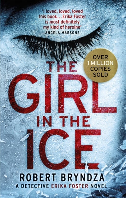 The Girl in the Ice - A gripping serial killer thriller
