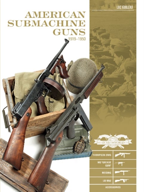 American Submachine Guns, 1919¿1950