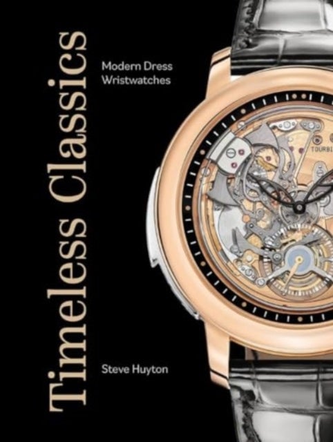Timeless Classics - Modern Dress Wristwatches
