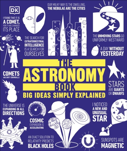 The Astronomy Book - Big Ideas Simply Explained