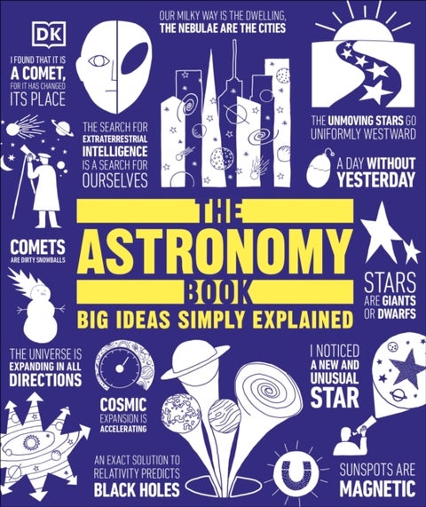 The Astronomy Book - Big Ideas Simply Explained