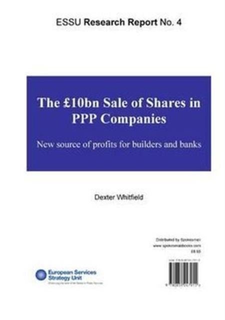 The GBP10bn Sale of Share in PPP Companies - New Source of Profits for Builders and Banks