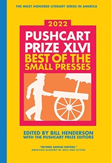 The Pushcart Prize XLVI - Best of the Small Presses 2022 Edition
