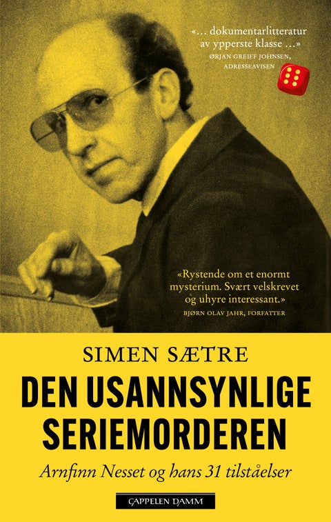 Den usannsynlige seriemorderen - Arnfinn Nesset og hans 31 tilståelser