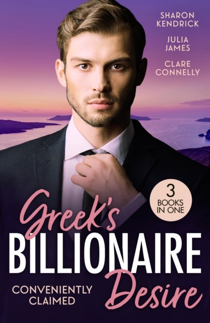Greek's Billionaire Desire: Conveniently Claimed - The Greek's Bought Bride (Conveniently Wed!) / Reclaimed by His Billion-Dollar Ring / Bride Behind the Billion-Dollar Veil