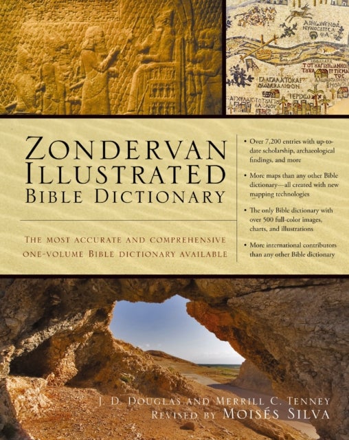Zondervan Illustrated Bible Dictionary - The Most Accurate and Comprehensive One-Volume Bible Dictionary Available
