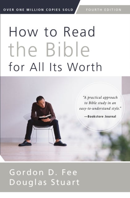 How to Read the Bible for All Its Worth - Fourth Edition