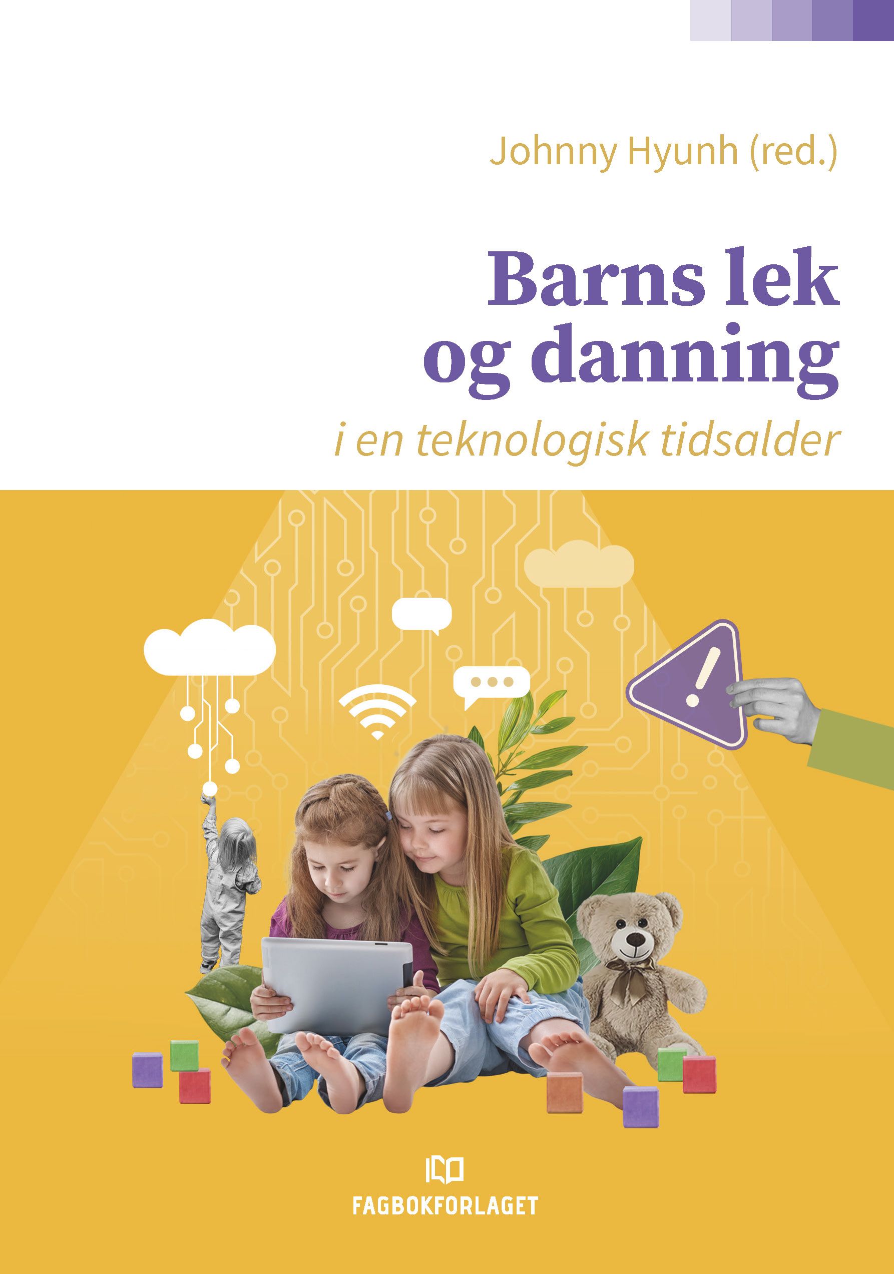 Barns lek og danning i en teknologisk tidsalder