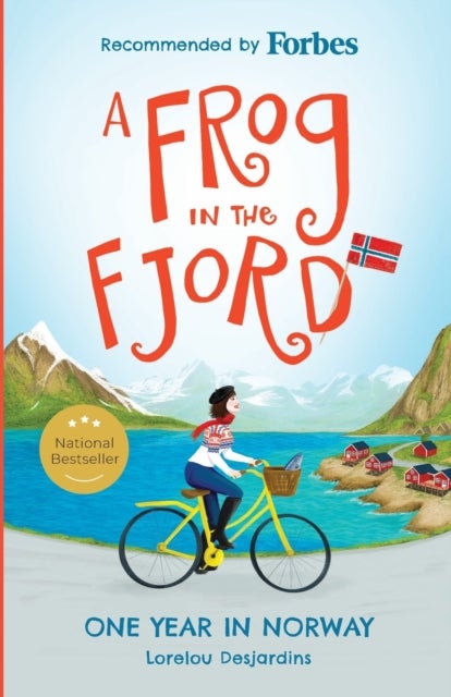 A Frog in the Fjord - One Year in Norway