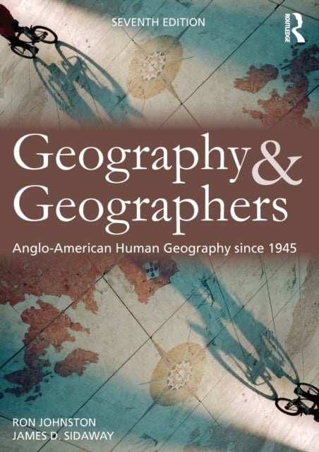 Geography and Geographers - Anglo-American human geography since 1945