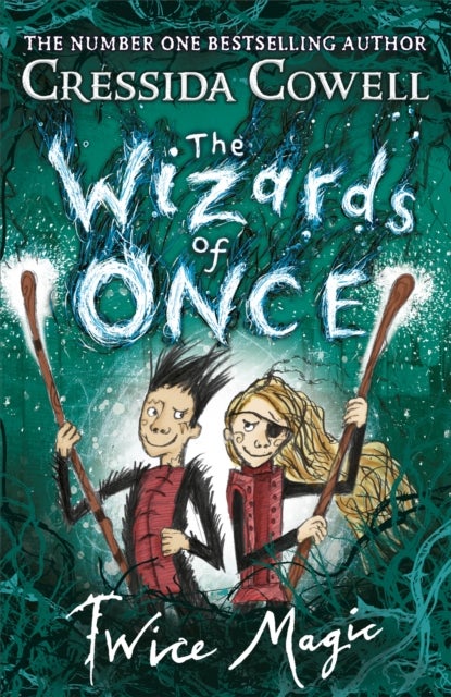 The Wizards of Once: Twice Magic - Book 2