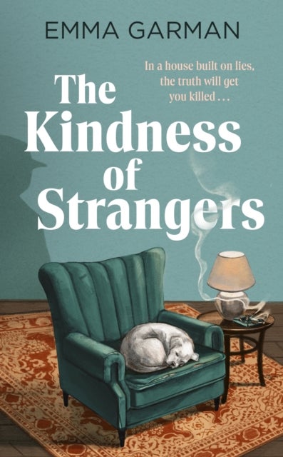 The Kindness of Strangers - 'Part historical fiction, part murder-mystery...vivid and entertaining' THE TIMES
