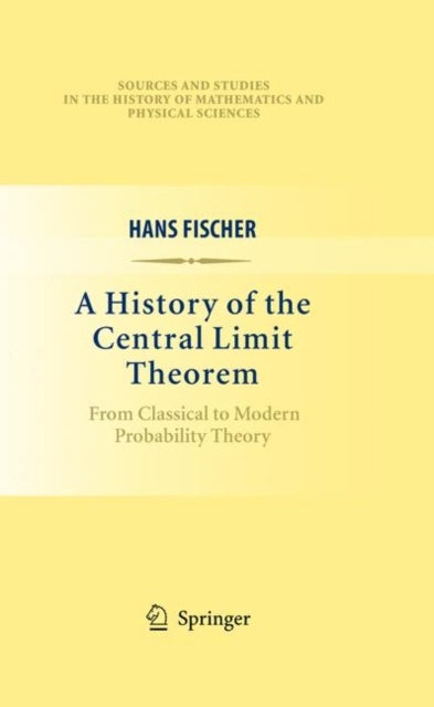 A History of the Central Limit Theorem - From Classical to Modern Probability Theory