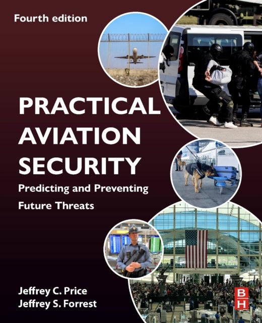 Practical Aviation Security - Predicting and Preventing Future Threats