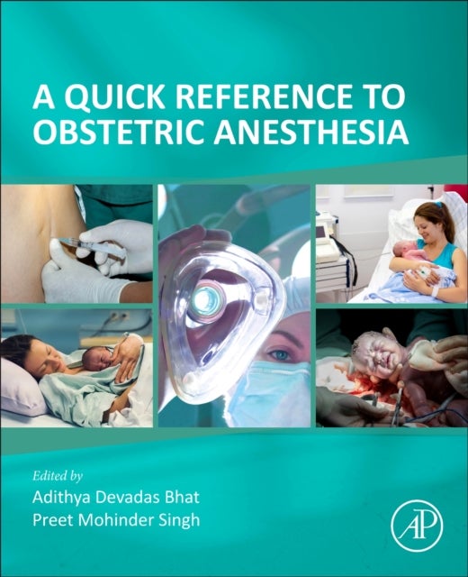 A Quick Reference to Obstetric Anesthesia