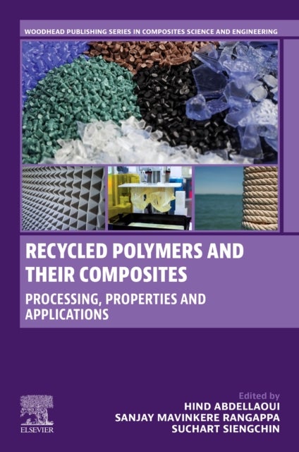 Recycled Polymers and their Composites - Processing, Properties and Applications