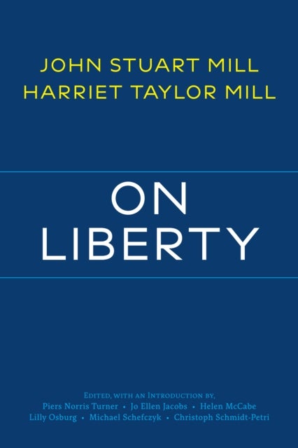 On Liberty - with Related Writings