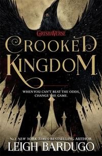 Crooked kingdom - (Six of Crows Book 2)