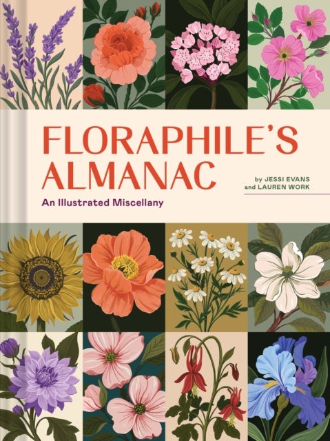 Floraphile's Almanac - An Illustrated Miscellany