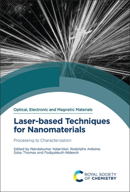 Laser-based Techniques for Nanomaterials - Processing to Characterization