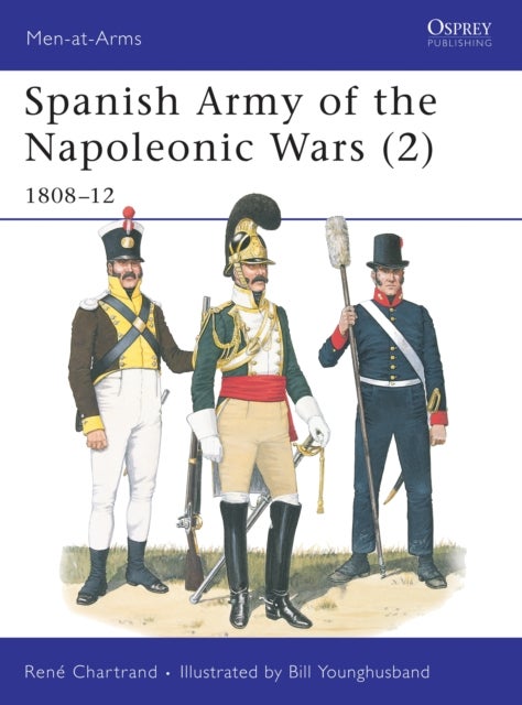 Spanish Army of the Napoleonic Wars (2) - 1808–12