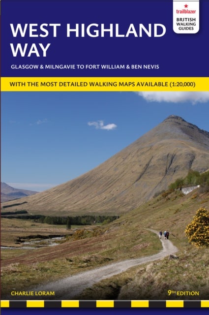 West Highland Way Trailblazer Walking Guide - includes Ben Nevis guide and Glasgow city guide