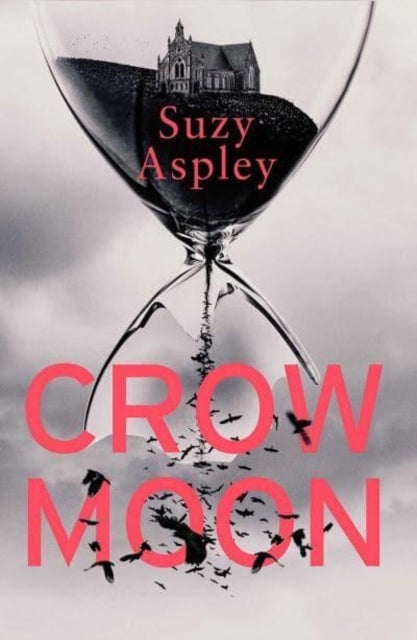 Crow Moon - The atmospheric, chilling debut thriller that everyone is talking about … first in an addictive, enthralling series