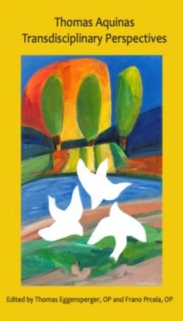 Thomas Aquinas - Transdisciplinary Perspectives