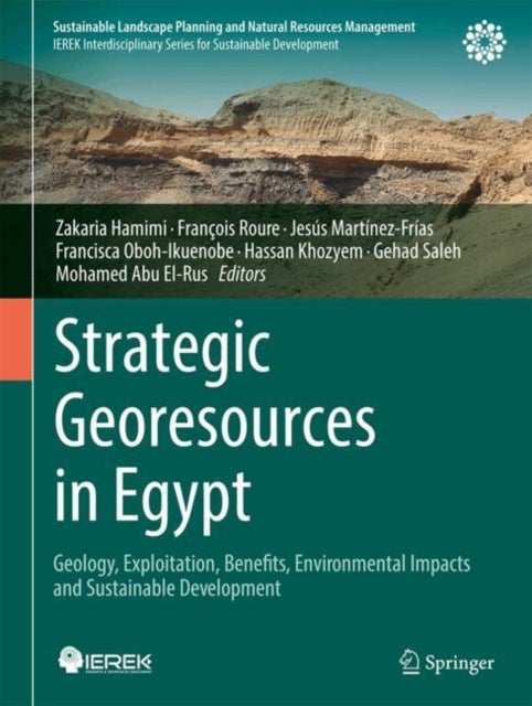 Strategic Georesources in Egypt - Geology, Exploitation, Benefits, Environmental Impacts and Sustainable Development