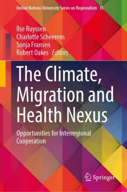 The Climate, Migration and Health Nexus - Opportunities for Interregional Cooperation