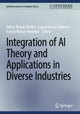 Integration of AI Theory and Applications in Diverse Industries