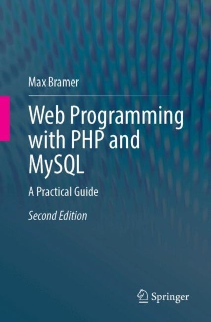 Web Programming with PHP and MySQL - A Practical Guide
