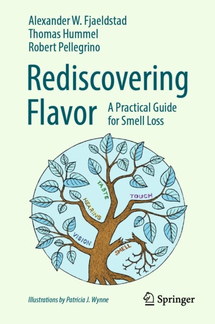 Rediscovering Flavor - A Practical Guide for Smell Loss